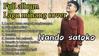 Download lagu Nando Satoko . Kumpulan Lagu Minang Cover Nando Satoko mp3