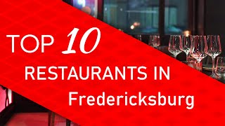 Top 10 best Restaurants in Fredericksburg, Texas
