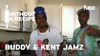 Buddy &amp; Kent Jamz Attempt to Cook Soul Food With No Instructions | Without A Recipe | Fuse