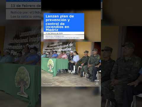 Lanzan plan de prevención y control de incendios en Madriz