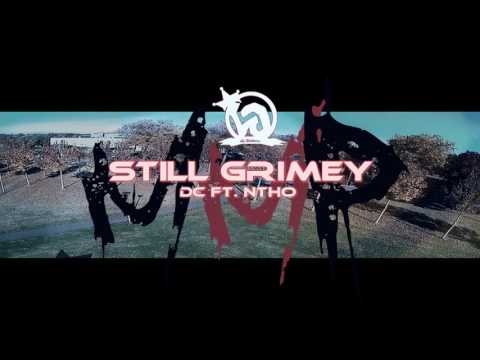 DC ft.NTHO - STILL GRIMEY