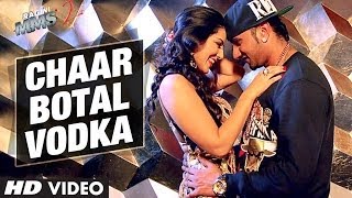 Chaar Botal Vodka Full Song Feat. Yo Yo Honey Singh, Sunny Leone | Ragini MMS 2
