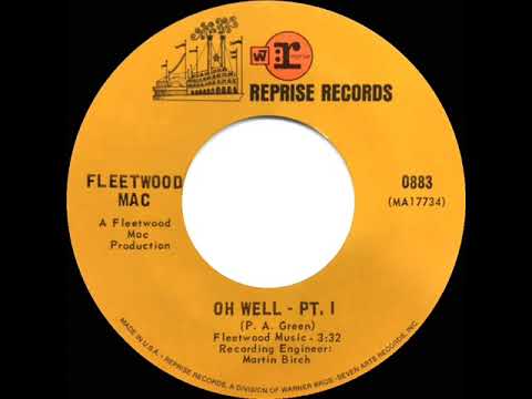 1970 Fleetwood Mac - Oh Well - Pt. 1  (#1 UK hit*)