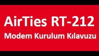 AirTies RT 212 Modem Kurulumu - Vodafone net
