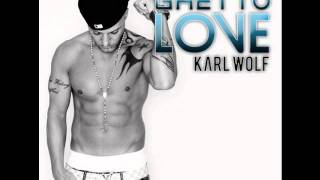 Karl Wolf ft Kardinal Offishall - Ghetto Love [DJ Fiasco Version]
