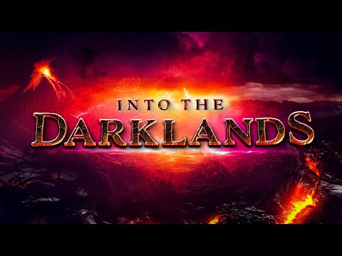 Into The Darklands