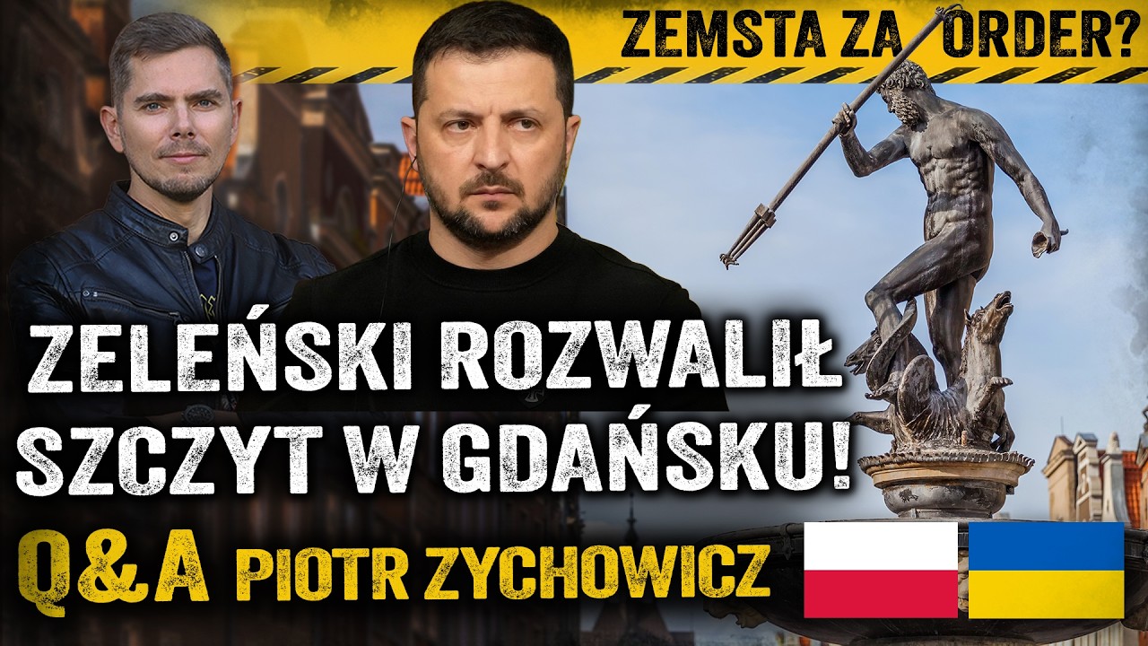 Polska bez kontraktów? Odwet Zeleńskiego! Klapa konferencji w Gdańsku? - Piotr Zychowicz