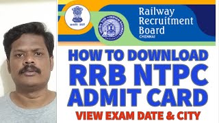 How to download RRB NTPC Call letter | How to view Exam Date and City |How to find forget Reg No