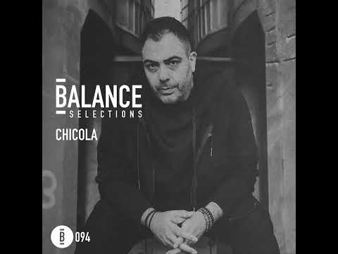 Balance Selections 094: Chicola