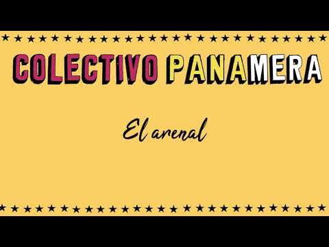 Colectivo Panamera - El arenal (Audio)