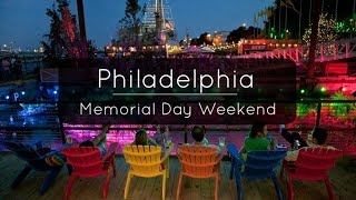 Philadelphia Memorial Day Weekend