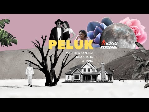 PELUK - Matthew Sayersz & Kila Shafia (Official Music Video)