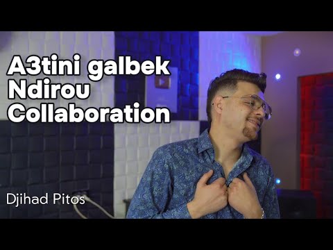 CHEB DJIHAD PITOS ( A3TINI GALBEK NDIROU COLLABORATION ) VIDÉO STUDIO 2025