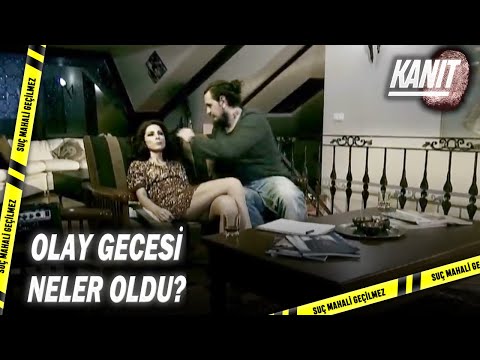 Ekip, Olay Gecesini İnceliyor - Kanıt Özel Klip