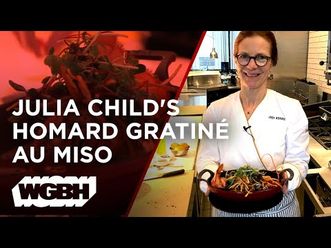 Jody Adams' Homage To Julia Child's Homard Gratiné Au Miso — You & Julia