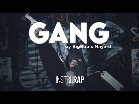 Instru Rap Trap/Freestyle/Lourd - GANG - Prod. By BIGBOU x MAYARD