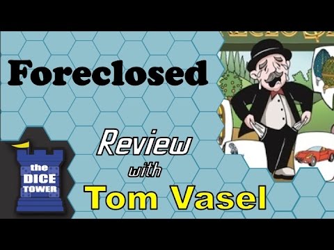 Dice Tower Reviews: Foreclosed!