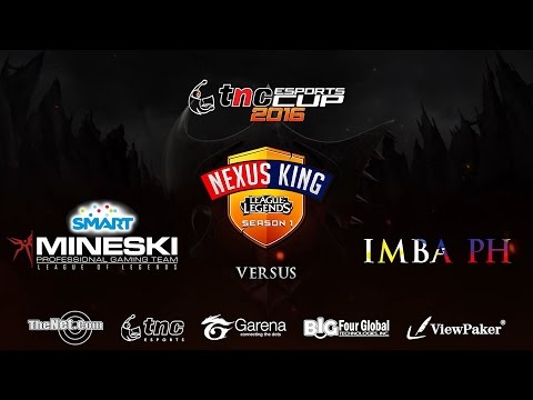 TNC eSports Cup (Nexus King) Leg 1 - Smart Mineski vs Imba PH