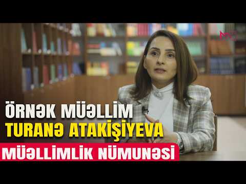 MÜƏLLİMLİK NÜMUNƏSİ: TURANƏ ATAKİŞİYEVA 06.05.2026