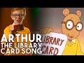 90s PBS Arthur The Library Card Song In Real Life A Working With Lemon S Throwback