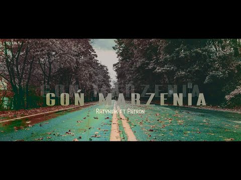 PATRON P98- Goń Marzenia feat Ratyniak