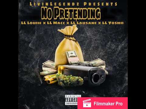 LivinLegendz - No Pretending ( Louiie, Macc, Lausane, Yoshii )
