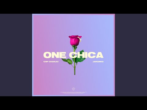 ONE CHICA