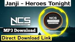 Download lagu Janji - Heroes Tonight [MP3 Download] NCS Release      |NCS Download mp3