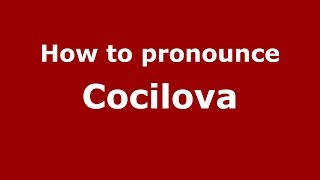 How to pronounce Cocilova