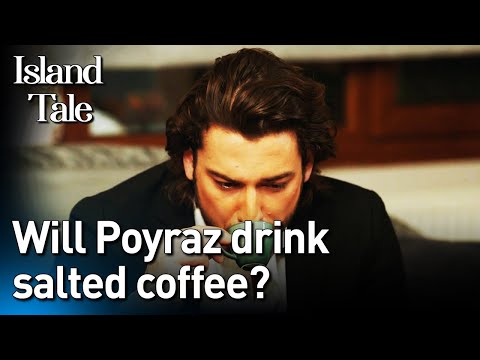Will Poyraz Drink Salted Coffee? | Island Tale (English Subtitles)