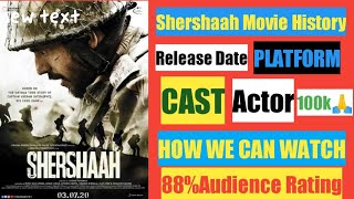 ||Shershaah Movie,History,Cast, Actor, Release Date||भारत के वीर सपूत की कहानी| |जरूर देखें|