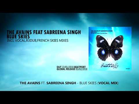 The Avains Feat. Sabreena Singh - Blue Skies (Vocal Mix)