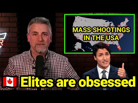 Why are Canadian elites SO obsessed with multiple victim mass shootings in the USA?
