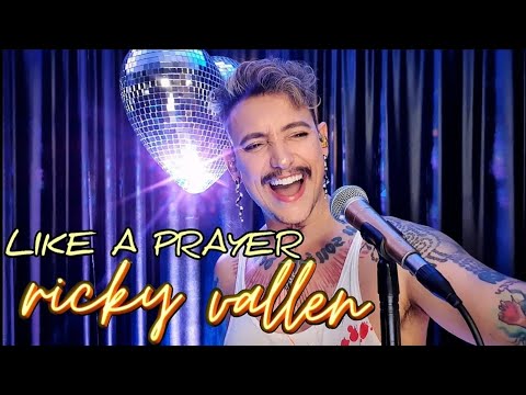 ricky vallen  - LIKE A PRAYER - Madonna