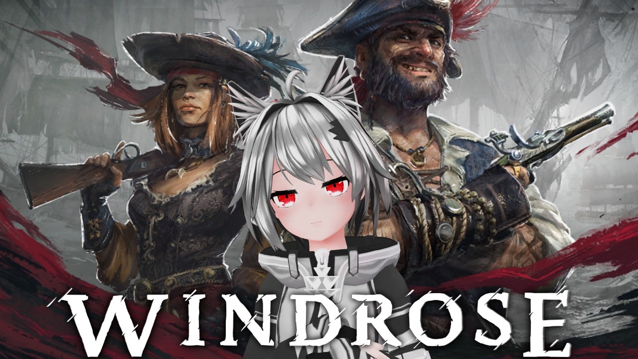 【Windrose】海賊ゲーやるよ！【羽入ひかる】