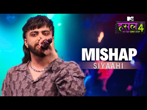 Mishap | Siyaahi | MTV Hustle 4