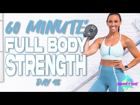 60 Minute Full Body Strength Workout | Summertime Fine 3.0 - Day 48
