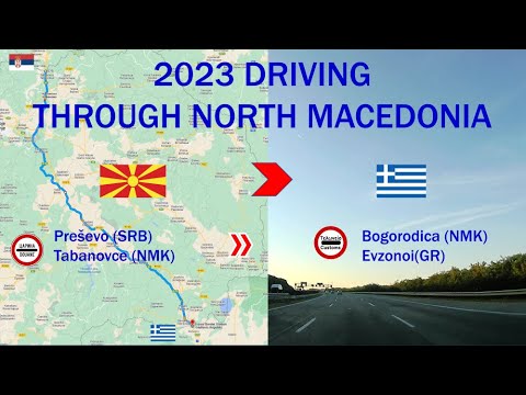 ROAD TRIP 2023 SK - Greece -Part 3 North Macedonia: Tabanovce - Skopje - Veles - Gevgelija/Evzonoi