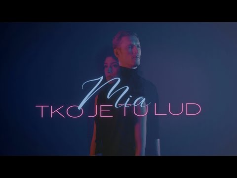 MIA - TKO JE TU LUD (Official Lyric Video)