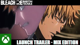BLEACH Rebirth of Souls – Launch Trailer Trailer