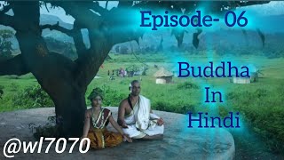 Buddha Episode 06 (1080 HD) Full Episode (1-55)  B