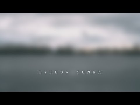 Video Portrait - Lyubov Yunak (Lavika)