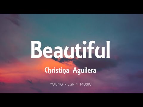 Christina Aguilera - Beautiful (Lyrics)