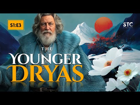The Younger Dryas Series S1:E3.