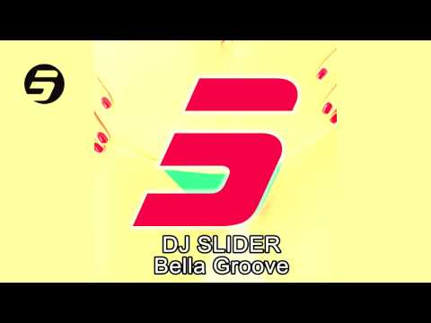 Dj Slider - Bella Groove (Original Mix)