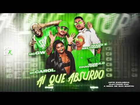 NIAGO E SELTINHO E ROMULO CHAVOSO FEAT. MC GW E MC CAROL - AI QUE ABSURDO - REMIX BREGA FUNK