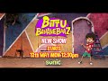 Bittu Bahanebaaz 12th May 12 30 PM Sonic