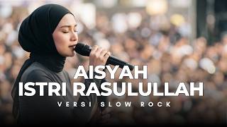 Download lagu AISYAH ISTRI RASULULLAH — Lagu Religi Slow Rock Paling Menyentuh (Bikin Merinding!) mp3