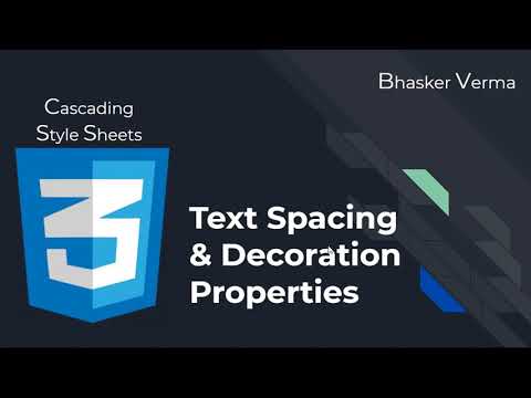 CSS Tutorial for beginners in Hindi 26| Text Spacing Decoration Properties