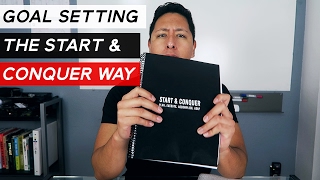 Goal Setting | The Start and Conquer Method (Full Video)